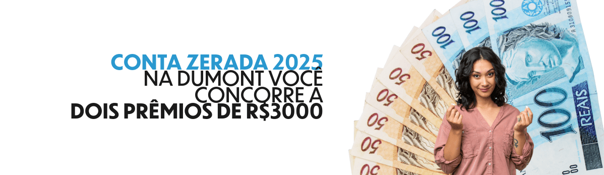 PROMOÇÃO: CONTA ZERADA, DOIS SORTEIOS DE R$3000 PARA VOCÊ!