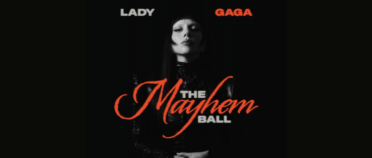 Revelada projeção de bilheteria da “Mayhem Ball Tour” da Lady Gaga