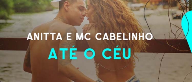 Anitta lança “Até o Céu”, parceria com MC Cabelinho que é o novo single do projeto “Brasileirinha”